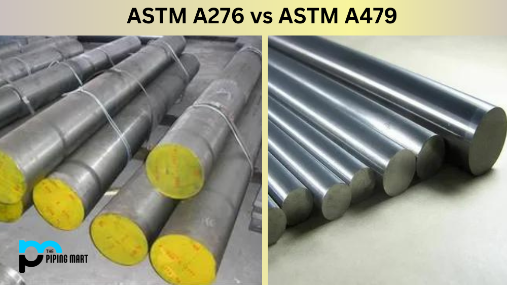 ASTM A276 vs ASTM A479