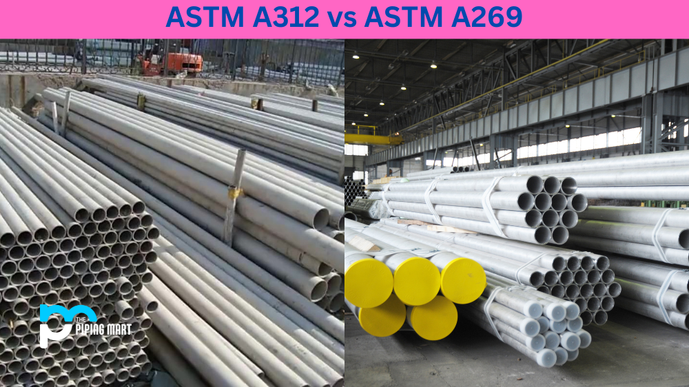 ASTM A312 vs ASTM A269
