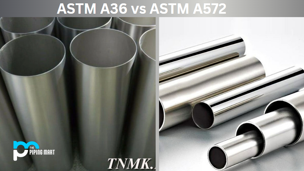 ASTM A36 vs ASTM A572
