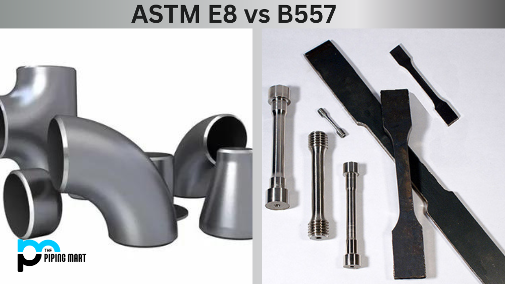 ASTM E8 vs B557