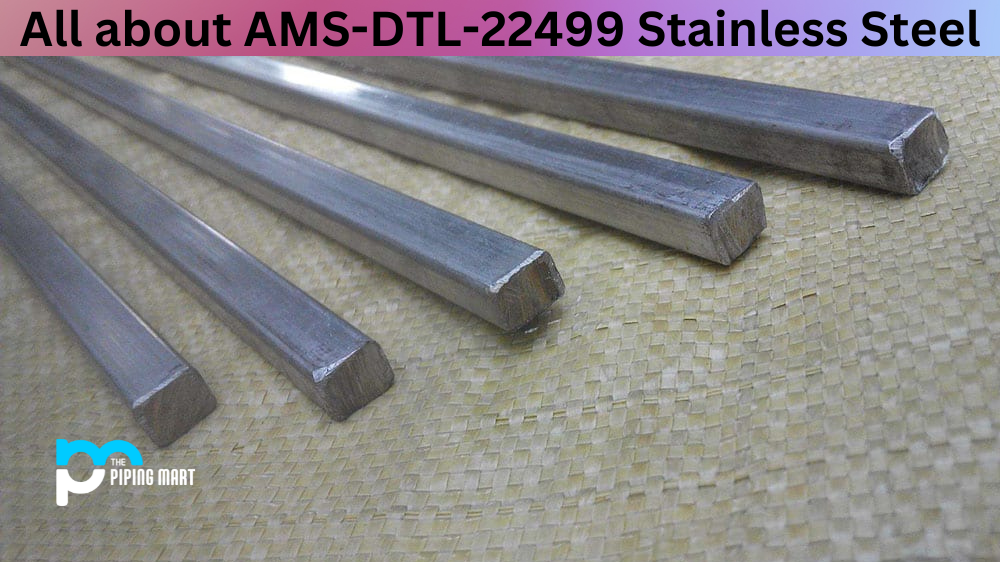 AMS-DTL-22499 Stainless Steel