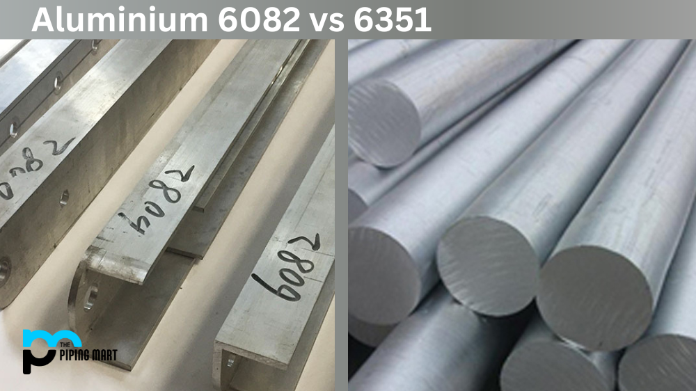 Aluminium 6082 vs 6351