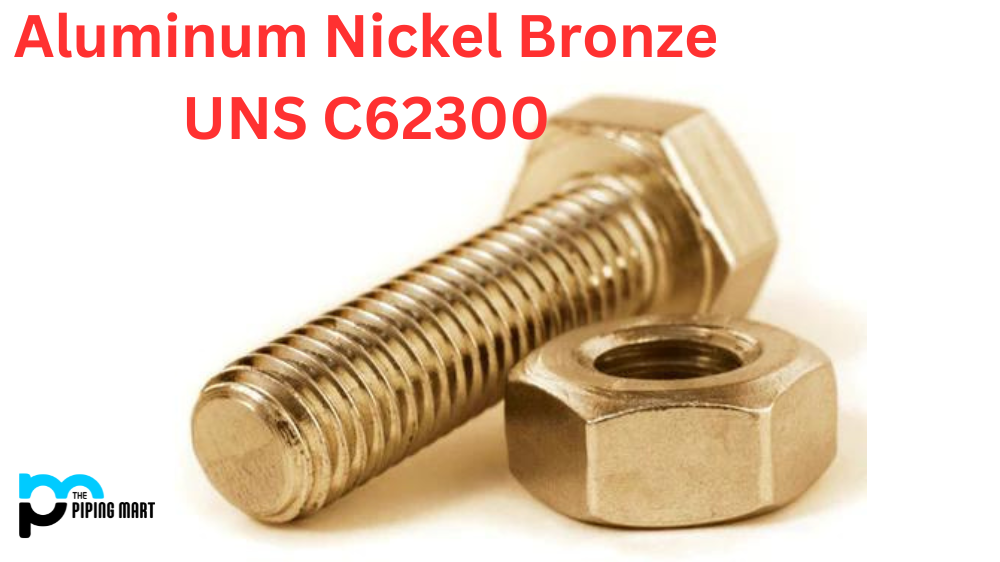 Aluminium Nickel Bronze (UNS C62300)