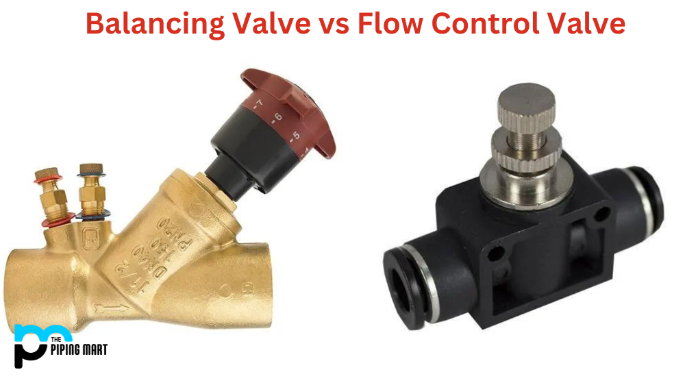 Balancing Valve vs Flow Control Valve