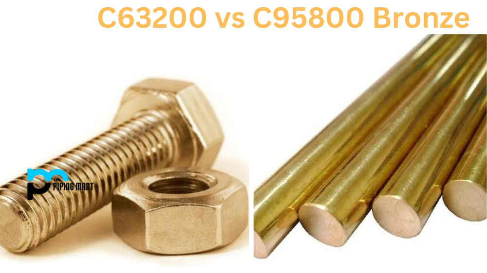 C63200 vs C95800 Bronze