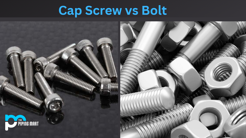 Cap Screw vs Bolt