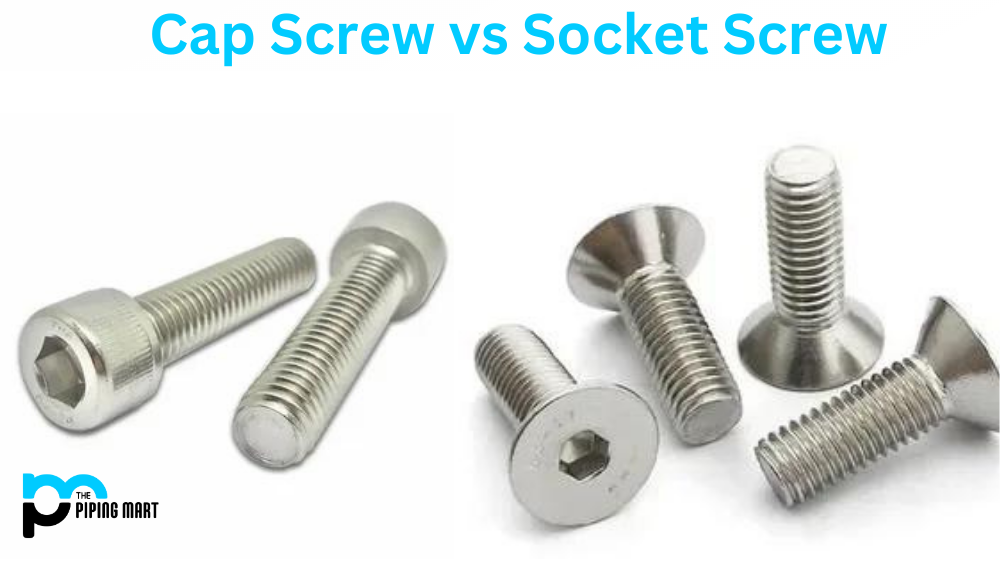 Cap Screw Vs Socket Screw