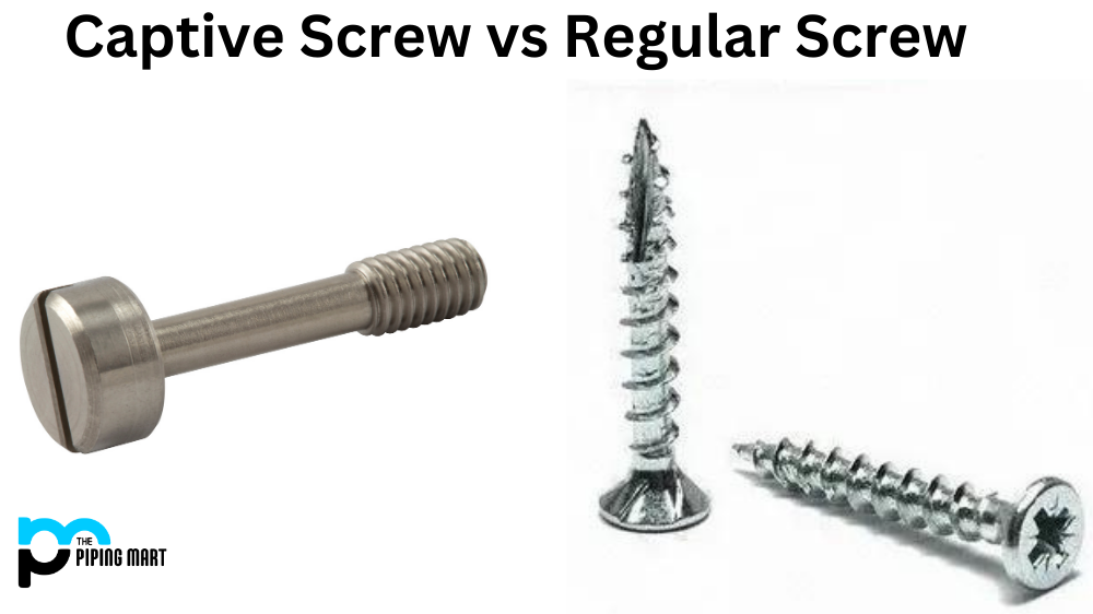 Captive Screw Vs Regular Screw
