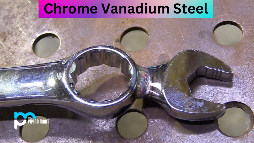 Chrome Vanadium Steel