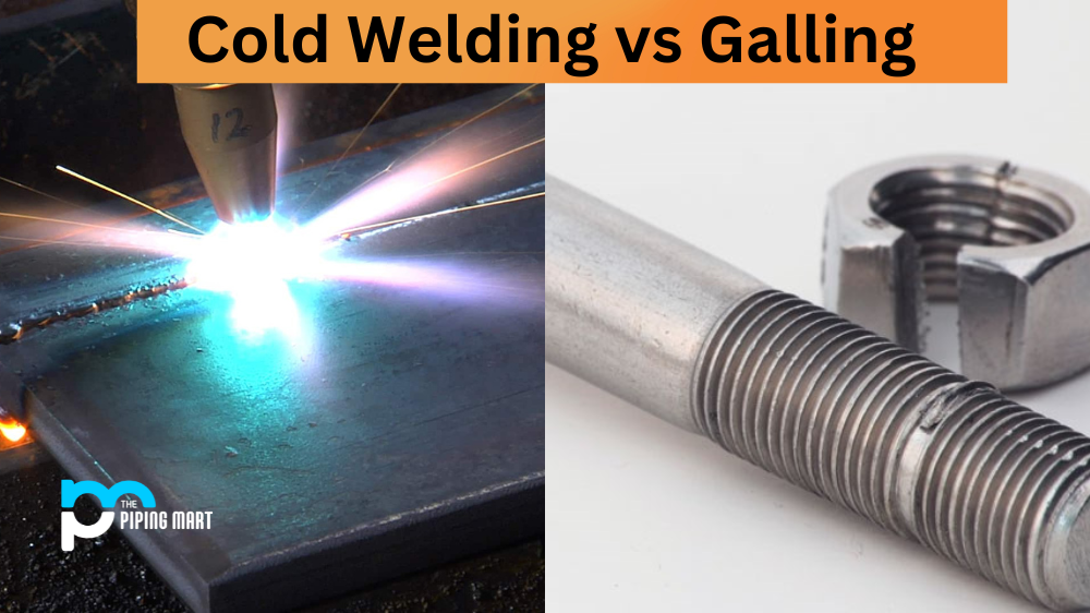 Cold Welding vs Galling