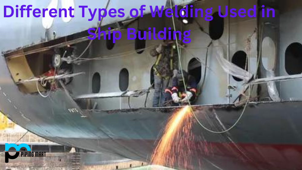 Welding Used in Ship Building