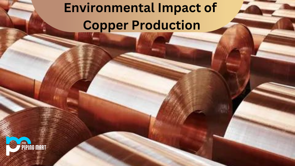 Environmental Impact of Copper Production