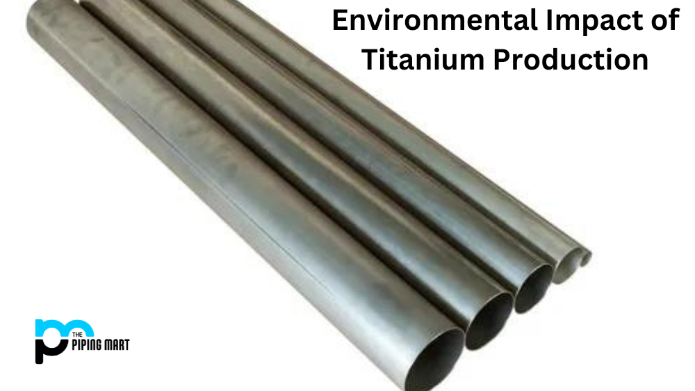 Environmental Impact of Titanium Production