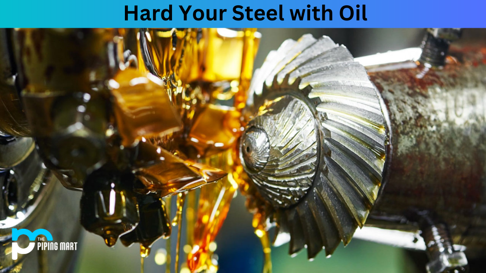 How to Hard Your Steel with Oil