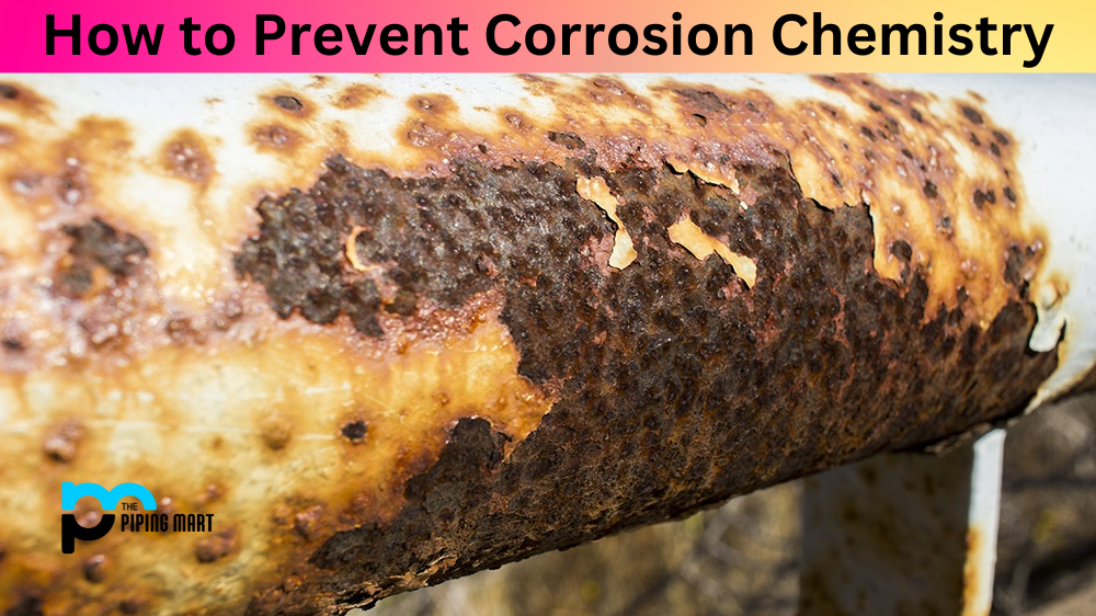 How to Prevent Corrosion Chemistry