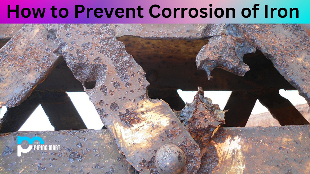 How to Prevent Corrosion of Iron