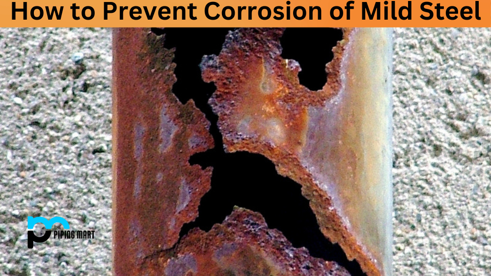 How to Prevent Corrosion of Mild Steel