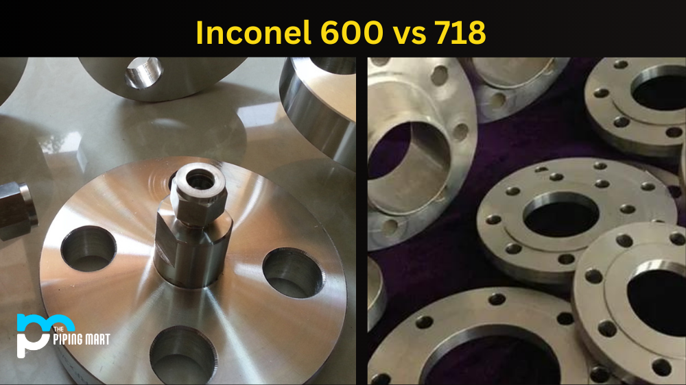 Inconel 600 vs 718