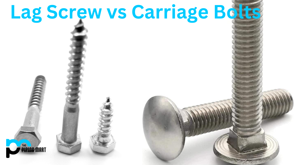 Lag Screw Vs Carriage Bolts