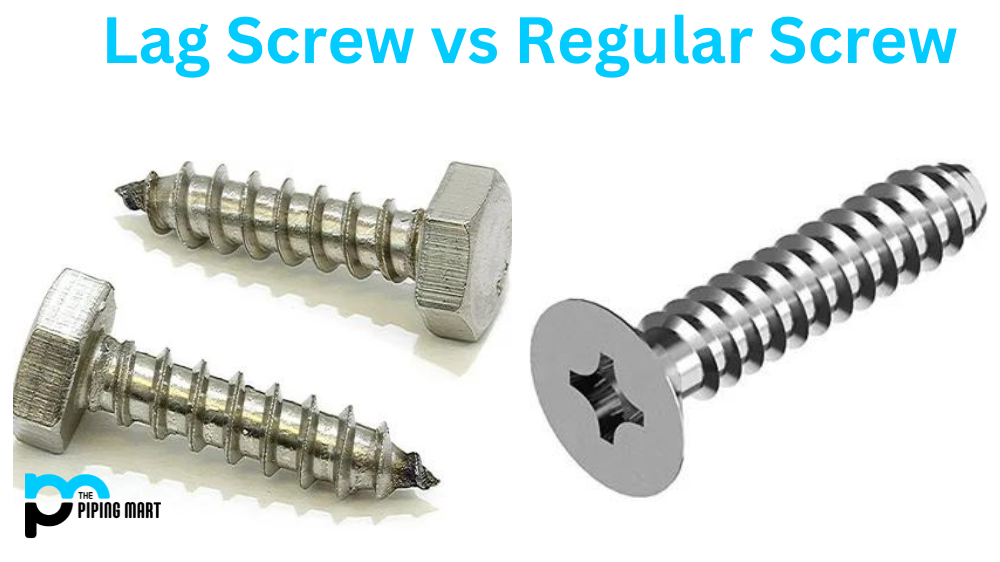 Lag Screw vs Regular Screw