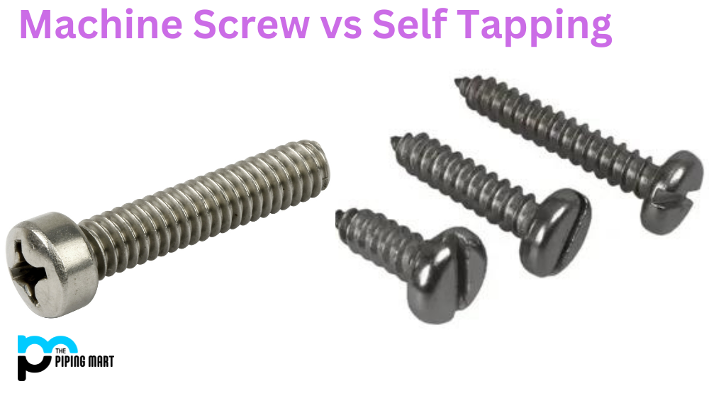 Machine Screw Vs Self Tapping