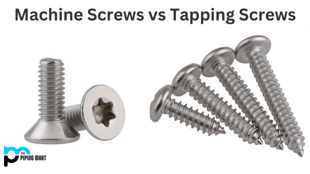 Machine Screws Vs Tapping Screws