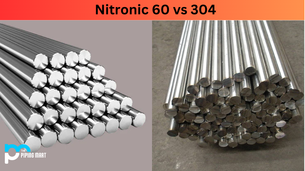 Nitronic 60 vs 304