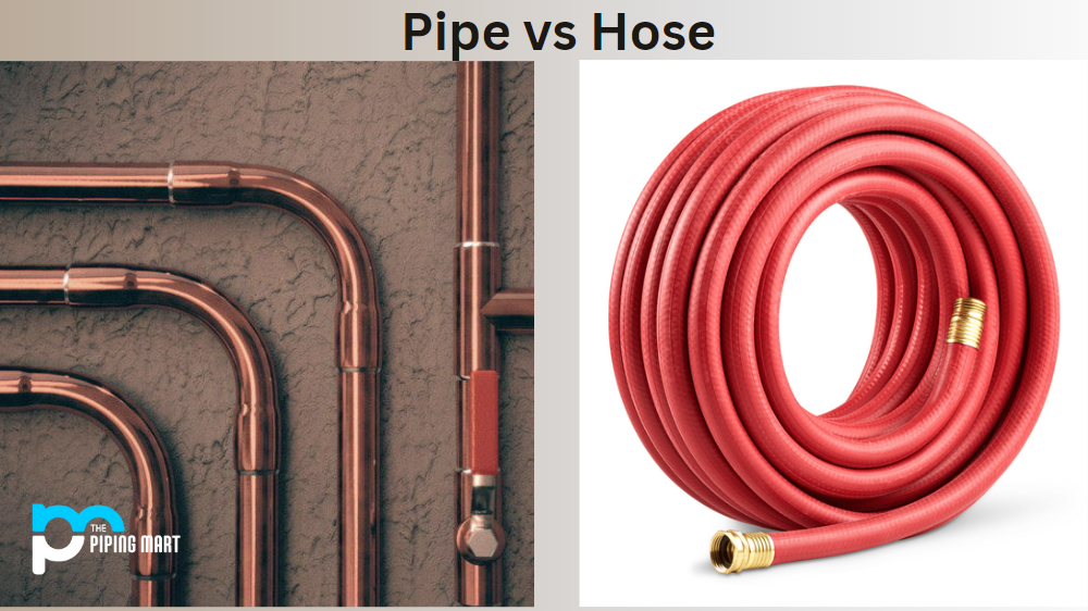 Pipe vs Hose