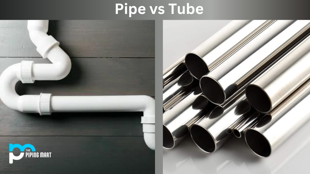 Pipe vs Tube