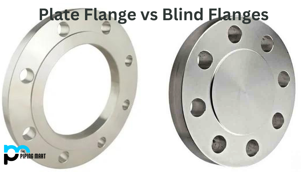 Plate Flange vs Blind Flanges