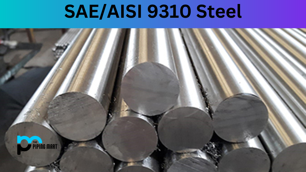 SAE/AISI 9310 Steel