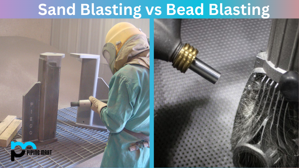 Sand Blasting vs Bead Blasting
