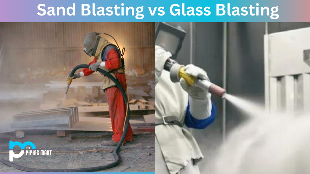 Sand Blasting vs Glass Blasting