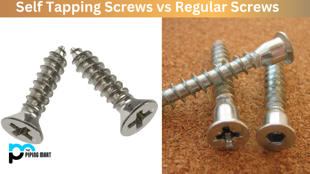 Self Tapping Screws vs Regular Screws