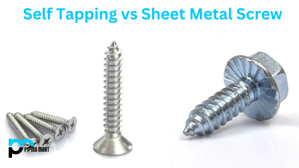 Self Tapping vs Sheet Metal Screw