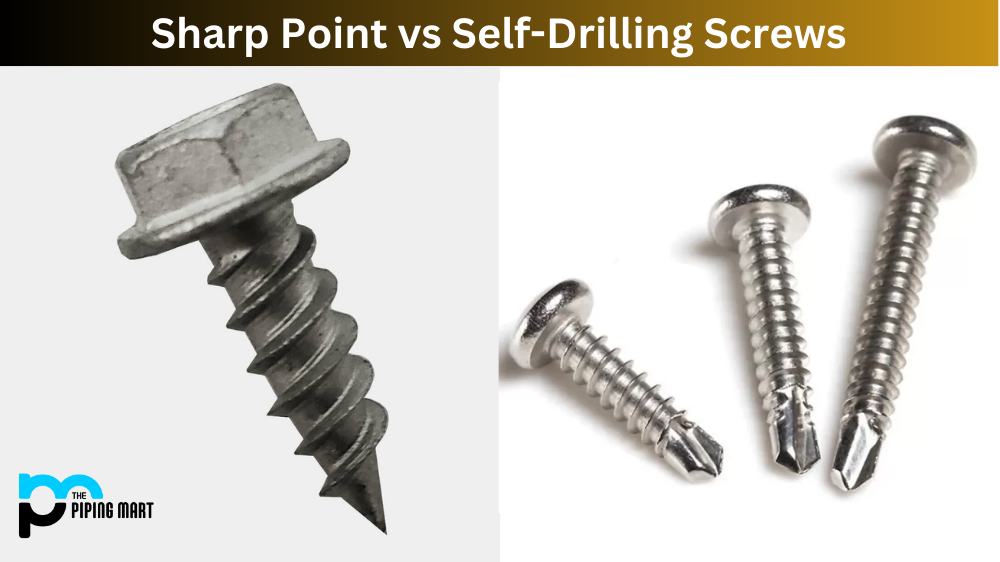 Sharp Point vs Self-Drilling Screws