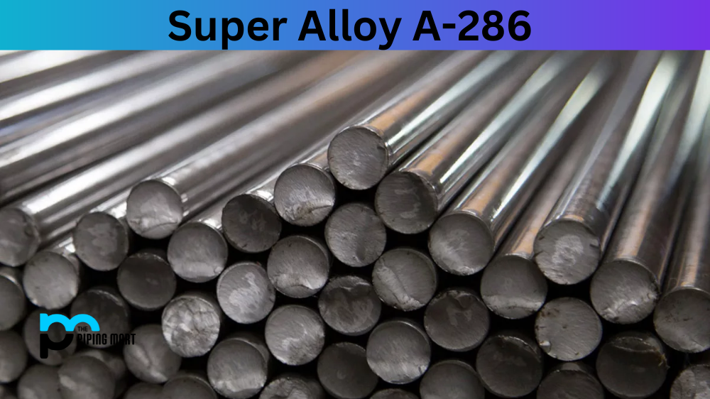 Super Alloy A-286