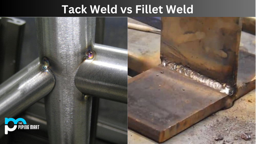 Tack Weld vs Fillet Weld