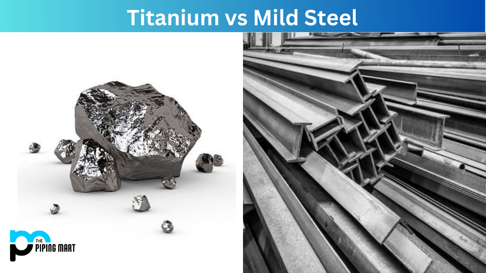 Titanium vs Mild Steel
