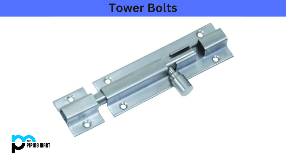 Tower Bolts