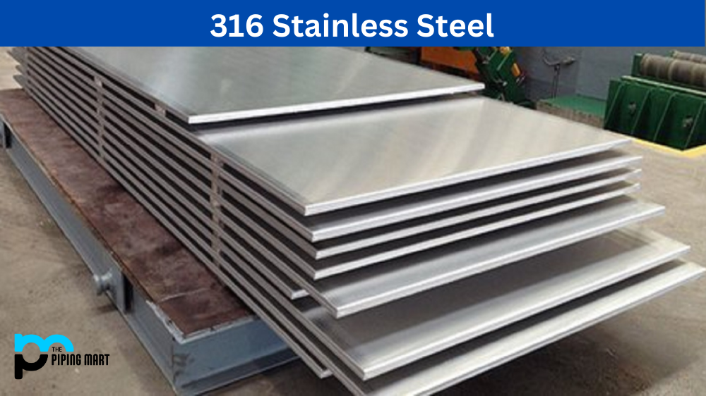 316 Stainless Steel