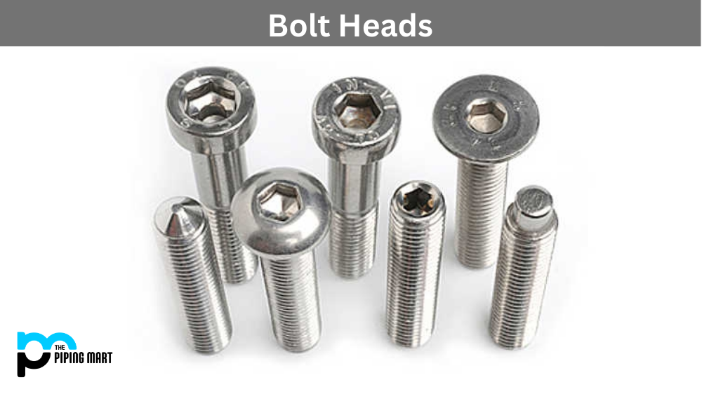 Bolt Heads