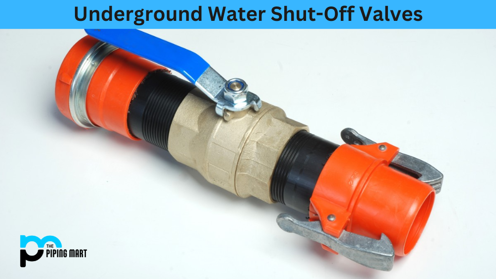 Underground Water Shut-Off Valves