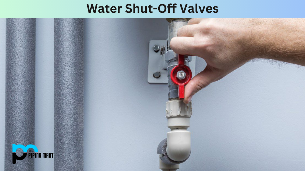 Water Shut-Off Valves