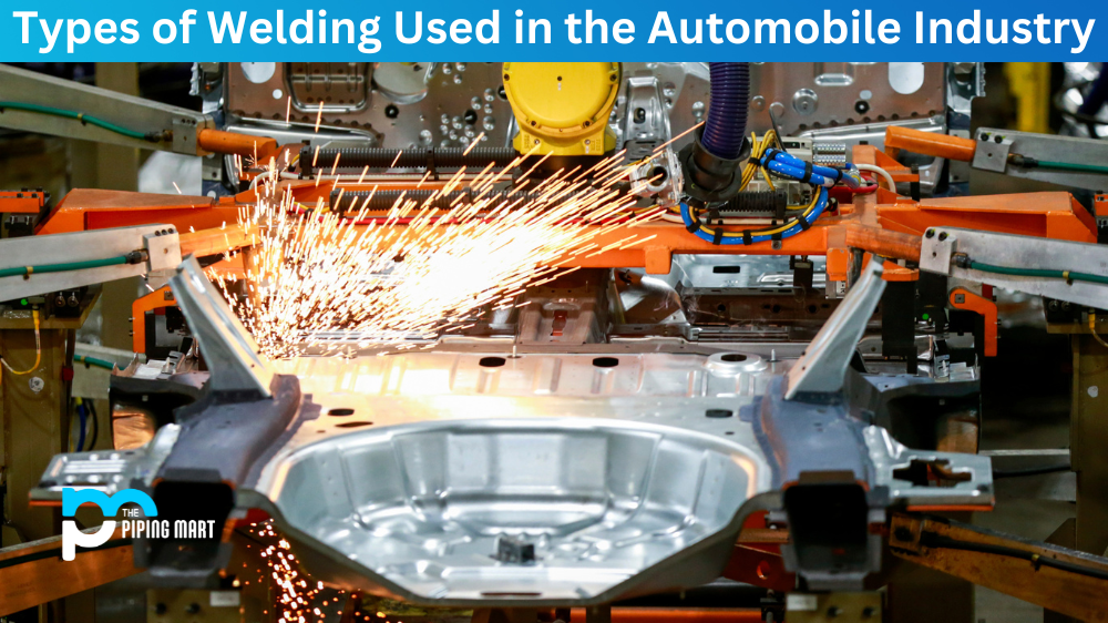 Types of Welding Used in the Automobile Industry