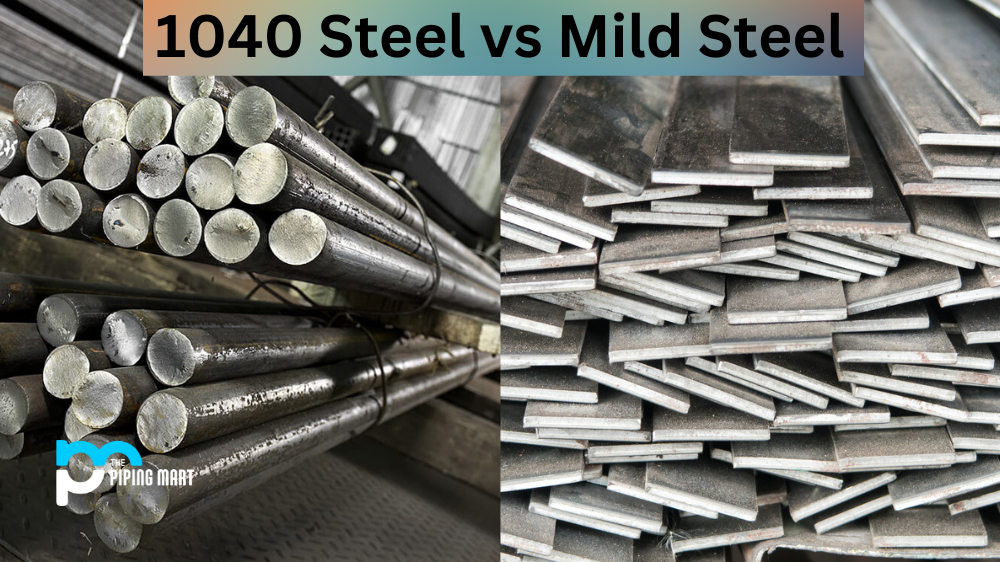 1040 Steel vs Mild Steel