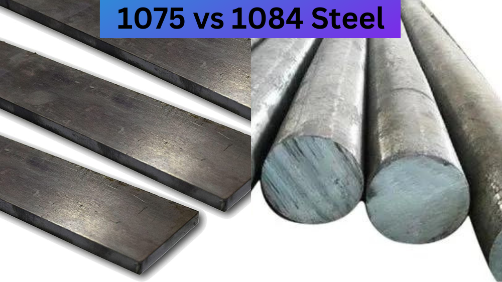 1075 vs 1084 Steel