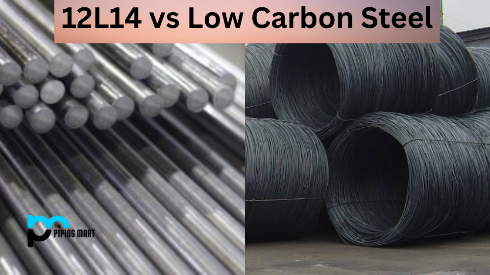 12L14 vs Low Carbon Steel