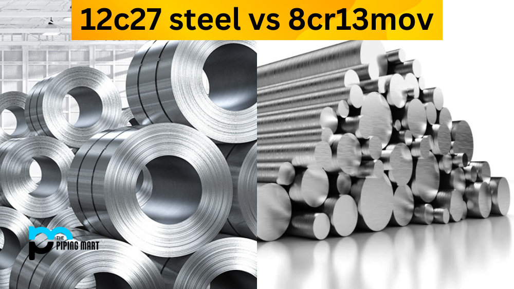 12C27 Steel vs 8CR13MOV