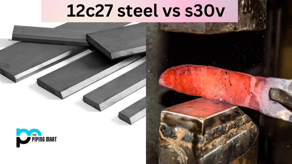 12C27 Steel vs S30V